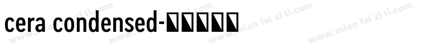 cera condensed字体转换
